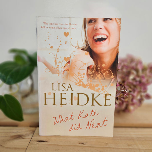 What Kate Did Next by Lisa Heidke